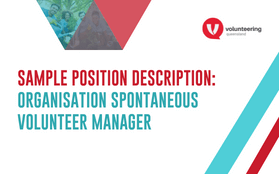 Spontaneous Volunteer Resources for Orgs – Sample Position Description: Spontaneous Volunteer Manager