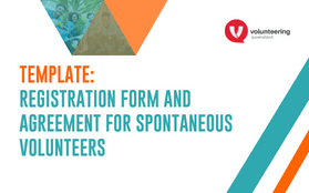 Spontaneous Volunteer Resources for Orgs – Template: Registration Form and Agreement for Spontaneous Volunteers